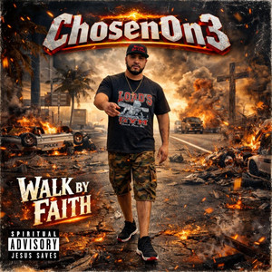 Walk By Faith by Chosen0N3