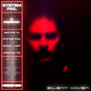 SYSTEM FAIL by Silent Haven