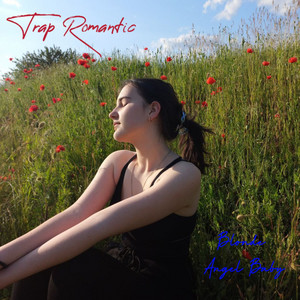 Blonde Angel Baby — Trap Romantic