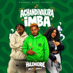 Achandivakira Imba by Hulengende, Maloti, Waver T