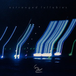 Estranged Lullabies