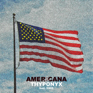 Americana by THYPONYX, Emie