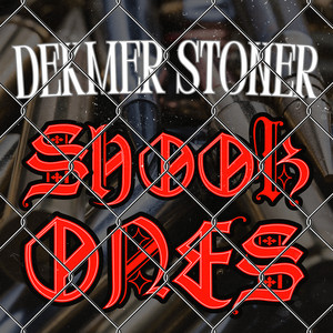Shook Ones