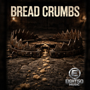 Bread Crumbs by Eight50Music