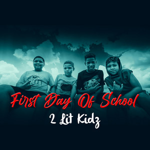 2 Lit Kidz - First Day of School