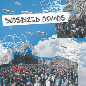 Subsidized bombs
