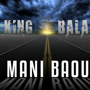 King Bala - Mani Baou