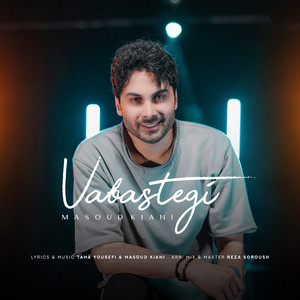 کاور آهنگ Vabastegi از مسعود کیانی