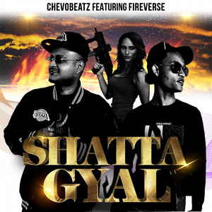 Chevobeatz - Shatta Gyal (feat. FireVerse)