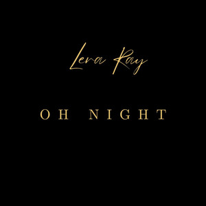 Oh Night