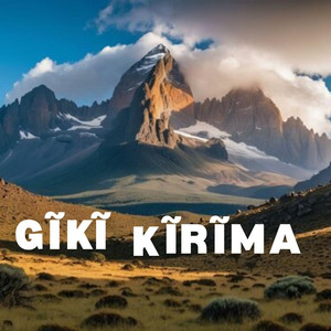 kamaNu M'tuamwari - Giki Kîrîma