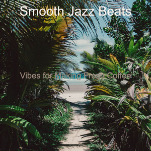 Vibes for Making Fresh Coffee album