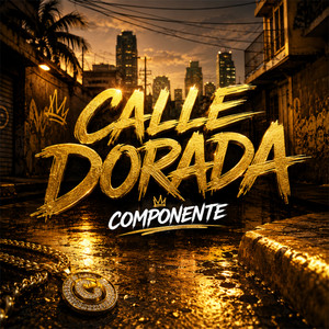 Calle dorada by Componente