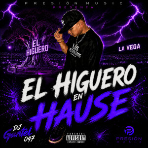 El Higuero by DJ GANTEL 047