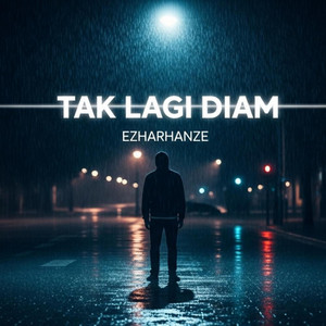 Tak Lagi Diam by EzHaRHaNzE