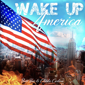Wake Up America by Brett Raio, Charlie Carbone