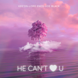 He Can't Love U by Lord Enos, Voe Black