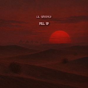 LIL GREENCH — PULL UP