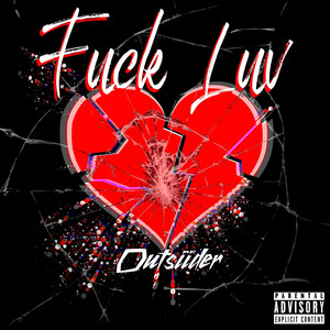 Fuck Luv by OUTSIIDER
