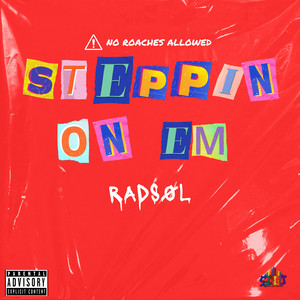 STEPPIN ON EM by RADSOL