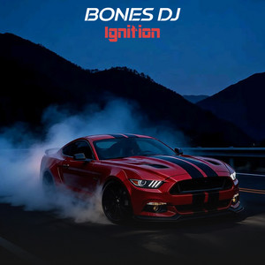 Ignition by Bones Dj