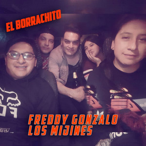 Freddy Gonzalo & Los Mijines - Vengo Solterito