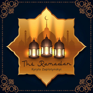 Kyrylo Zaplotynskyi — The Ramadan