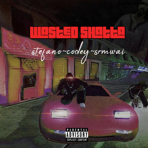 wasted shatta by $tefano, Codey, Sr Mwai