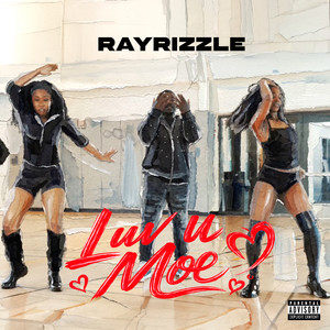 Luv U Moe by RayRizzle