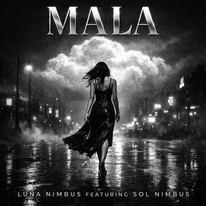 Mala - Remix by Luna Nimbus, Sol Nimbus