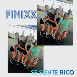 Se siente rico by FINIXXX