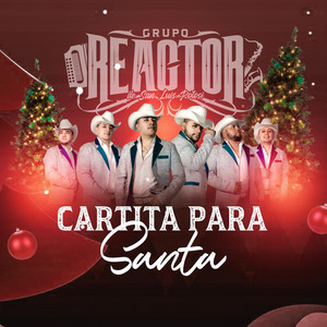 Grupo Reactor De San Luis Potosí - Cartita Para Santa