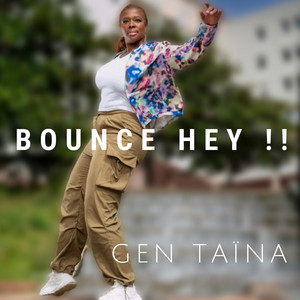 Bounce Hey !! by GEN TAÏNA