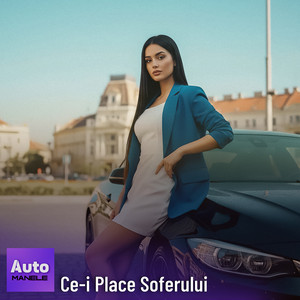 Ce-I Place Soferului