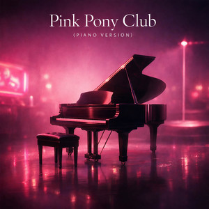 Pink Pony Club - Piano Instrumental Version by Piano Skin