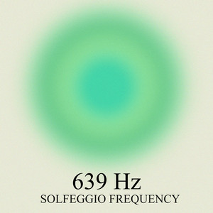 639 Hz Connecting Relationship