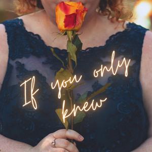 If You Only Knew by Jenny Mallard