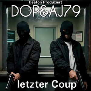 letzter Coup by BEATON, dop, AJ'79