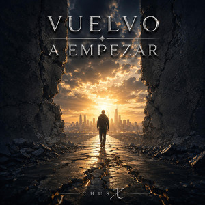 Vuelvo a Empezar by ChusX
