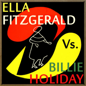 英盤‼︎ BILLIE HOLIDAY・ELLA FITZGERALD SP盤 Ella Fitzgerald vs. Billie Holiday - Compilation by Ella