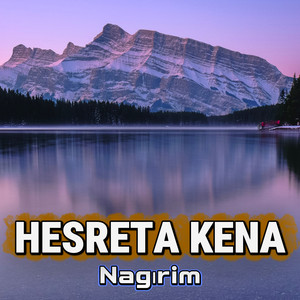 Hesreta Kena - Serderi