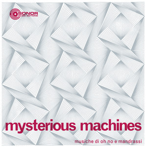 Mysterious Machines — Oh No