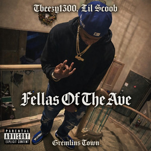 Fellas Of The Ave by Gremlins Town, Tbeezy1300, Lil Scoob