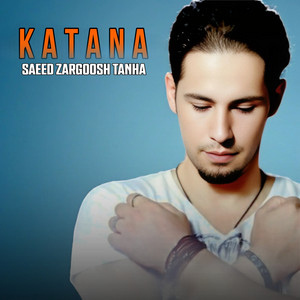 Saeed Zargoosh Tanha - Katana