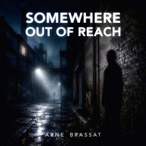 Somewhere out of Reach by Arne Brassat