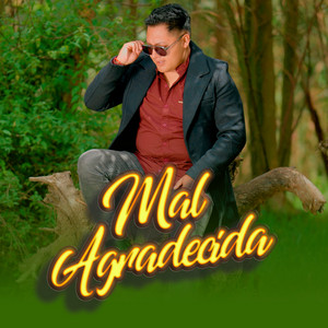 Jhonalx - Mal Agradecida