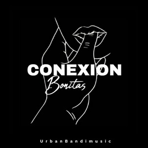 conexion bonitas by UrbanBandimusic
