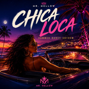Chica Loca by Mr. Mellow