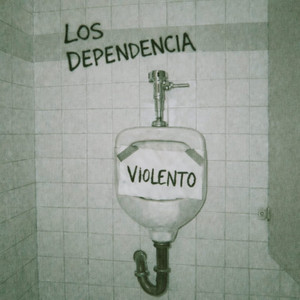 Violento by Los Dependencia