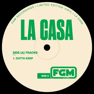 GOTTA KEEP by LA CASA